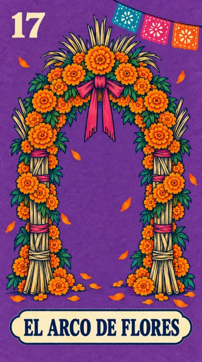 El Arco de Flores, carta 17 de la lotería de Día de Muertos